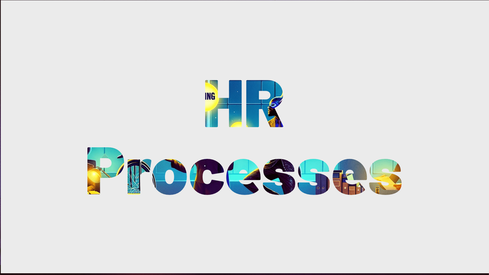 HR Processes